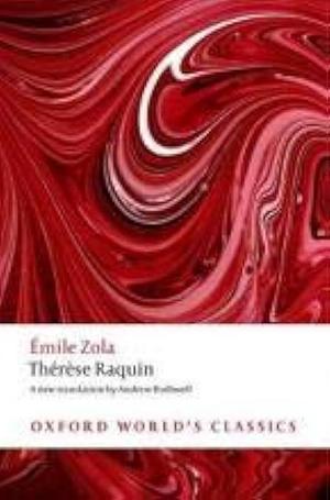 Th'er`ese Raquin by 'Emile Zola, Andrew Rothwell
