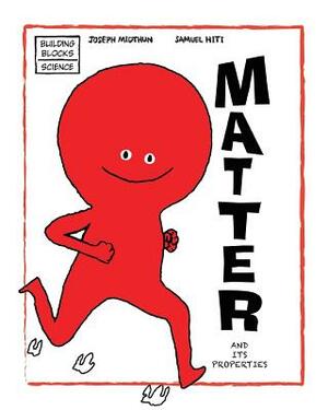 Matter and Its Properties by Joseph Midthun