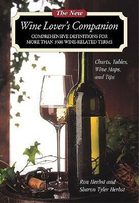 The New Wine Lover's Companion by Sharon Tyler Herbst