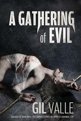 A Gathering of Evil by Gil Valle