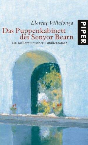 Das Puppenkabinett des Senyor Bearn: ein mallorquinischer Familienroman by Llorenç Villalonga