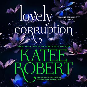 Lovely Corruption by Katee Robert