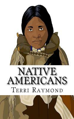 Native Americans: (Third Grade Social Science Lesson, Activities, Discussion Questions and Quizzes) by Terri Raymond