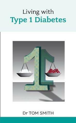 Living with Type 1 Diabetes by Tom Smith
