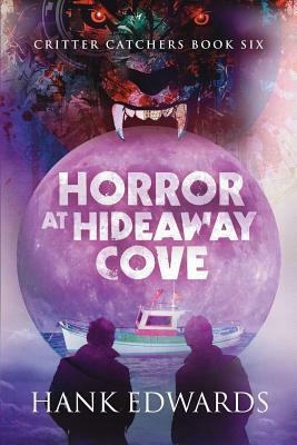 Horror at Hideaway Cove by Hank Edwards