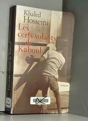 Les Cerfs Volants De Kaboul by Khaled Hosseini, Valérie Bourgeois