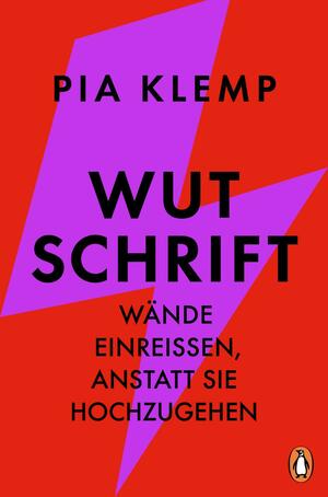 Wutschrift: Wände einreißen, anstatt sie hochzugehen by Pia Klemp