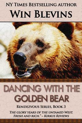 Dancing with the Golden Bear by Win Blevins