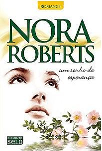 Um Sonho de Esperança by Nora Roberts