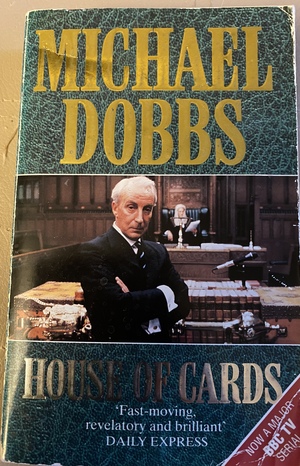 House of Cards by Michael Dobbs