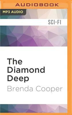The Diamond Deep by Brenda Cooper