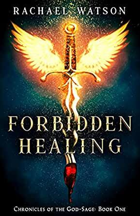 Forbidden Healing by Rachel Watson