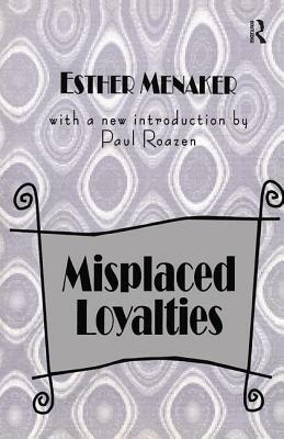 Misplaced Loyalties: History of Ideas by Esther Menaker, Anselm L. Strauss