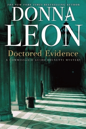 Doctored Evidence by Donna Leon