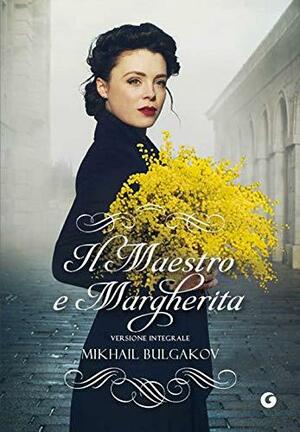 Il Maestro e Margherita by Mikhail Bulgakov