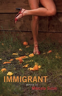 Immigrant by Marcela Sulak