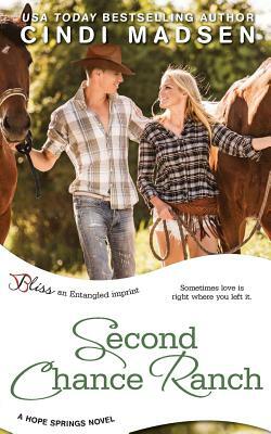 Second Chance Ranch (a Hope Springs Novel) by Cindi Madsen