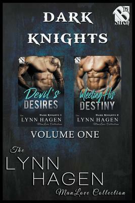 Dark Knights, Volume 1 [devil's Desires: Meeting His Destiny] (Siren Publishing the Lynn Hagen Manlove Collection) by Lynn Hagen