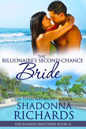 The Billionaire's Second-Chance Bride by Shadonna Richards