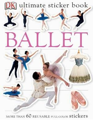 Ultimate Sticker Book: Ballet by D.K. Publishing