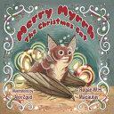 Merry Myrrh, the Christmas Bat by Alex Zgud, Regan W.H. Macaulay