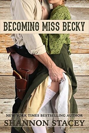 Becoming Miss Becky by Shannon Stacey