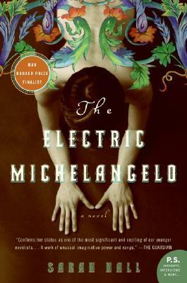 The Electric Michelangelo by Sarah Hall