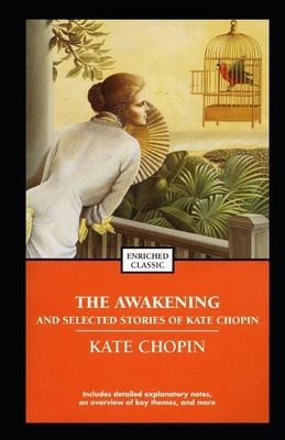 The awakening, and other stories Illustrated by Kate Chopin