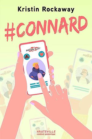 #Connard by Kristin Rockaway