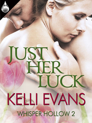 Just Her Luck by Kelli Evans