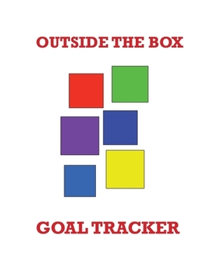 Outside The Box Goal Tracker by Karen Rhodes