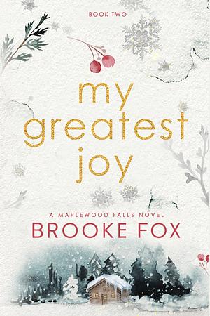 My Greatest Joy  by Brooke Fox