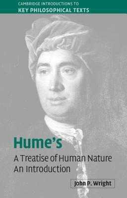Hume's 'a Treatise of Human Nature': An Introduction by John P. Wright