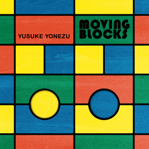 Moving Blocks by Yusuke Yonezu