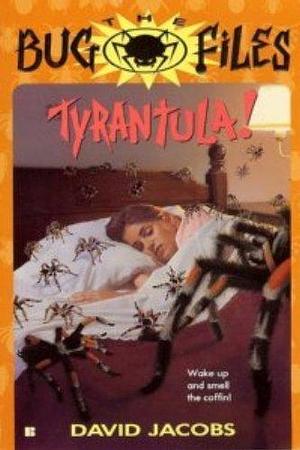 Tyrantula! by David Jacobs