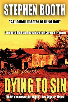Dying to Sin by Stephen Booth