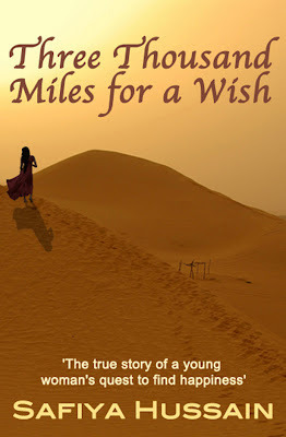 Three Thousand Miles for a Wish by Safiya Hussain