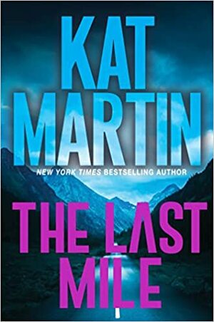 The Last Mile by Kat Martin