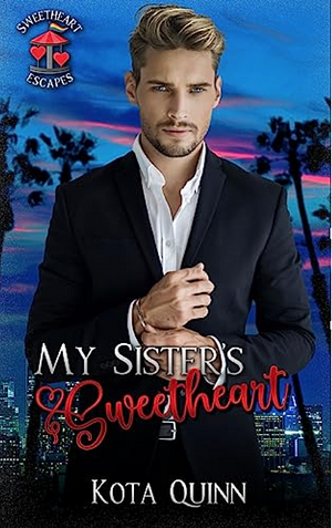 My Sister's Sweetheart by Kota Quinn