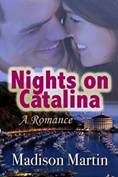 Nights on Catalina: a Romance by Madison Martin