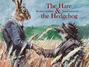 Hare & the Hedgehog by Jacob Grimm