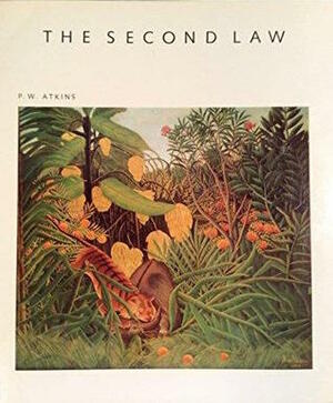 The Second Law by Peter Atkins