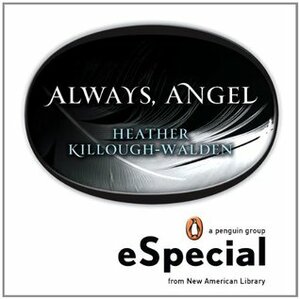 Always, Angel by Heather Killough-Walden
