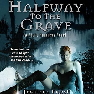 Halfway to the Grave by Jeaniene Frost