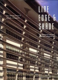 Line, Edge & Shade: The Search for a Design Language in Tropical Asia by Tay Kheng Soon, Akitek Tenggara, Robert Powell
