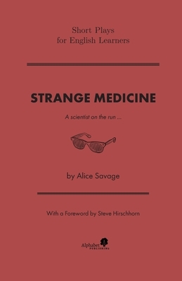 Strange Medicine by Alice Savage