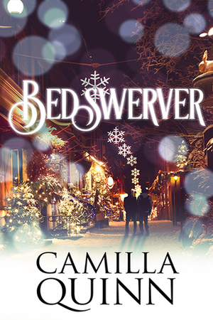 Bedswerver by Camilla Quinn