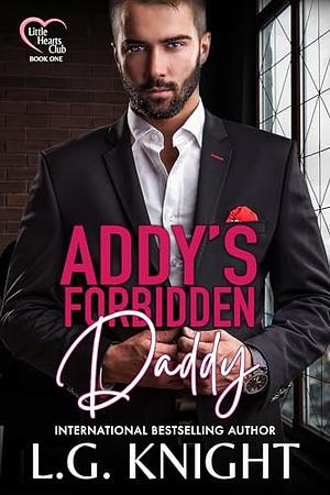 Addy's Forbidden Daddy by L.G. Knight, L.G. Knight