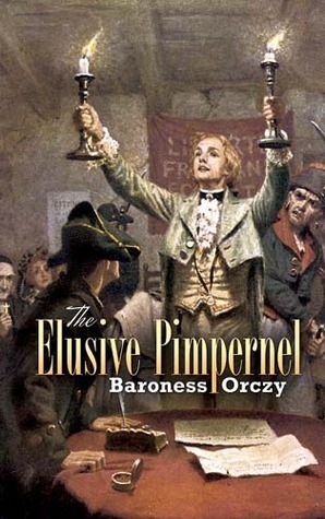 The Elusive Pimpernel by Emmuska Orczy