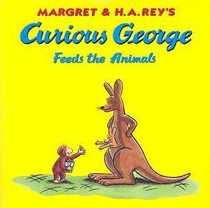 Curious George Feeds the Animals Book & CD by Margret Rey, H.A. Rey, H.A. Rey